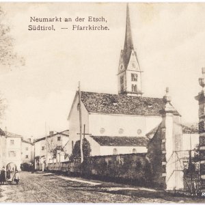 Neumarkt an der Etsch, Pfarrkirche um 1916