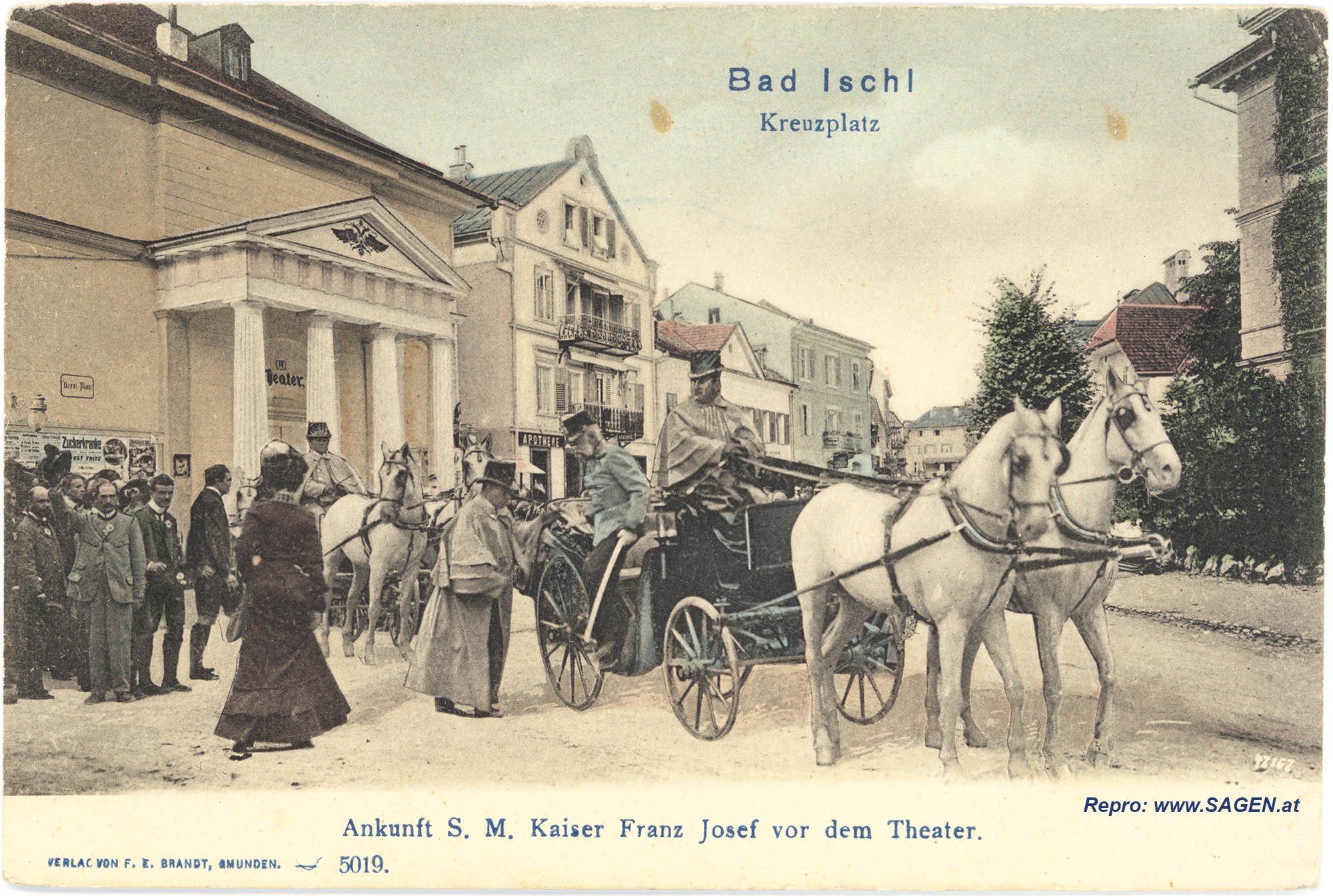 Bad Ischl Kreuzplatz. Ankunft S. M. Kaiser Franz Josef vor dem Theater.
