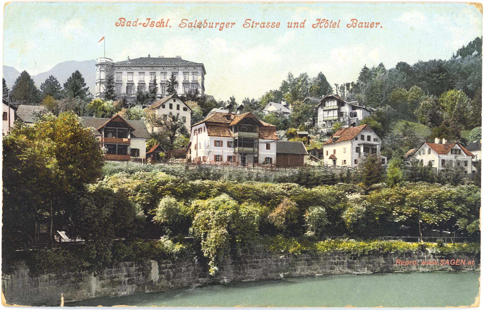 Bad-Ischl. Salzburger Strasse und Hotel Bauer.