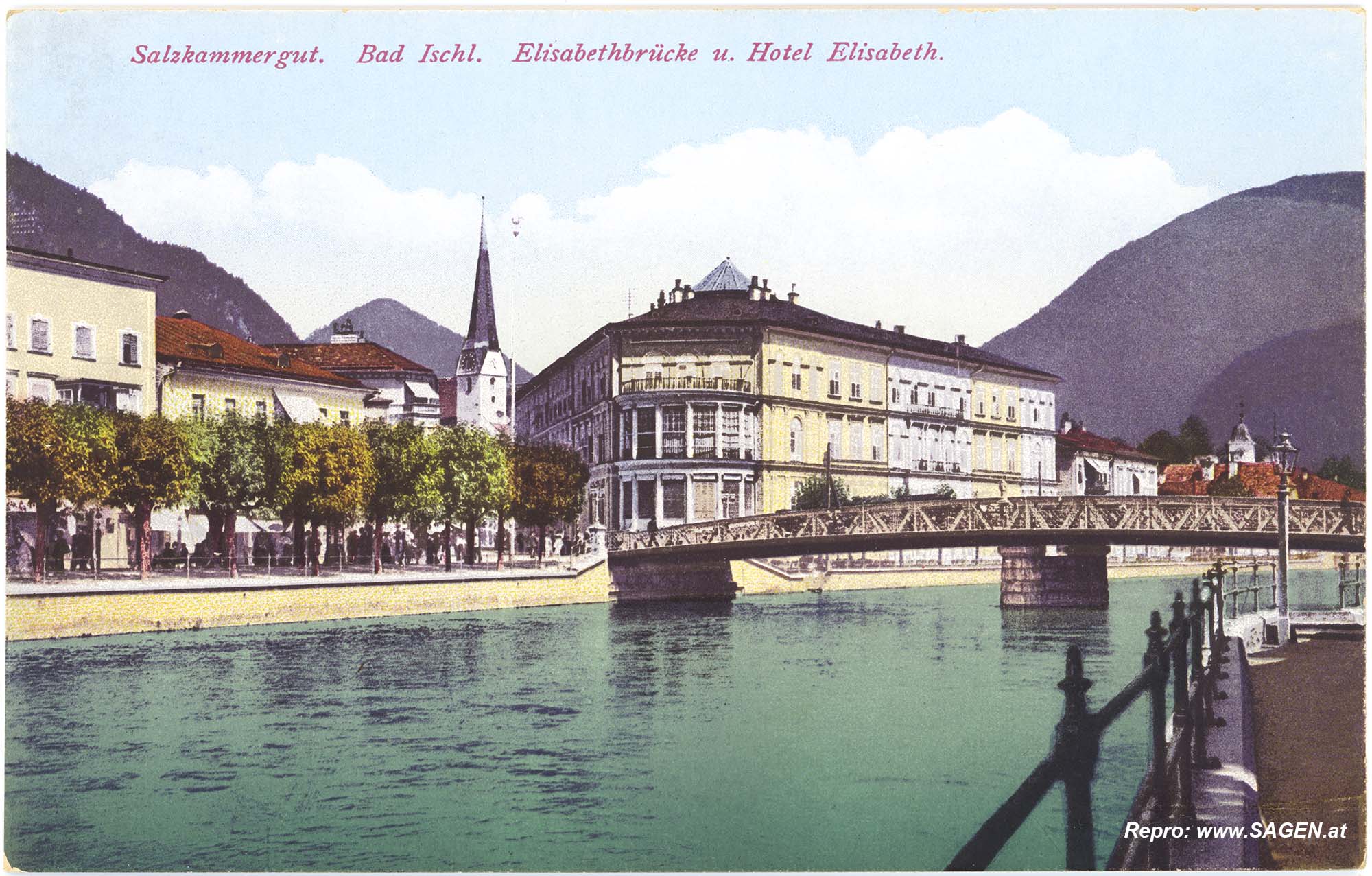 Salzkammergut. Bad Ischl. Elisabethbrücke u. Hotel Elisabeth.